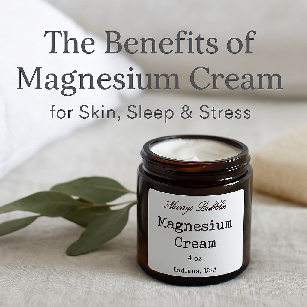 Always Bubbles Magnesium Cream