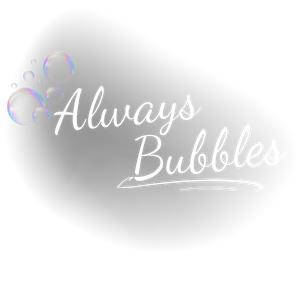 Always Bubbles
